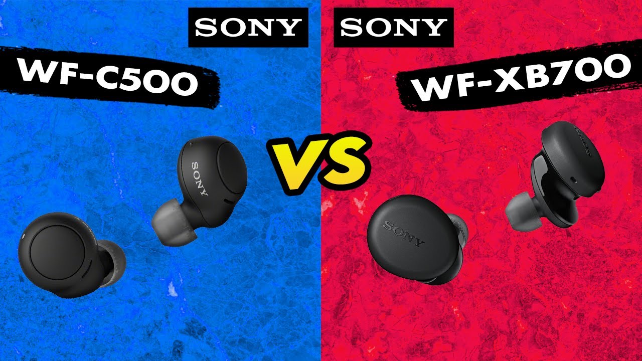 Sony WF-C500 Vs Sony WF-XB700 Earbuds : Specs Comparison