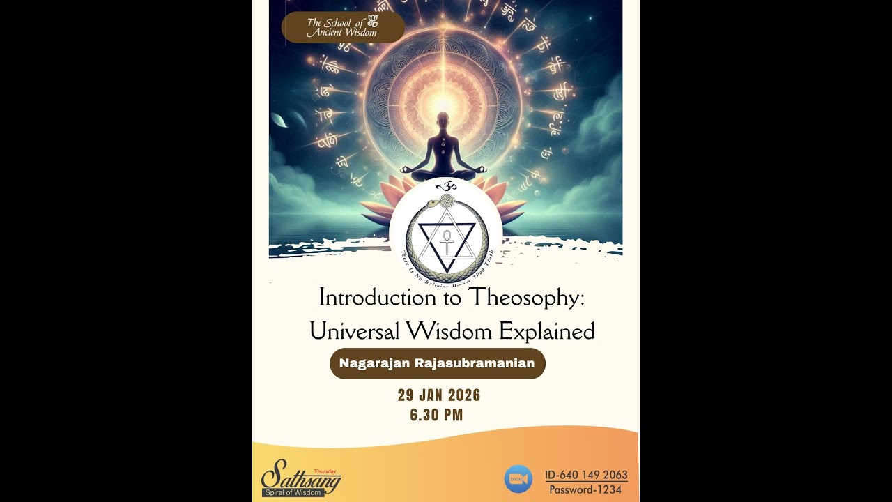 Thursday Satsang with nagarajan on Theosophy universal wisdom explained