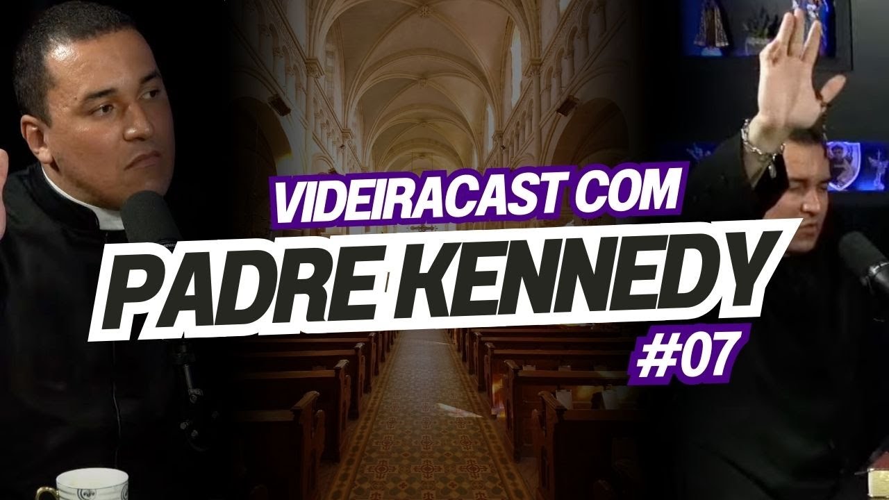 [ VIDEIRACAST +  Padre Kennedy  ] 🙏 #07 EP - SEGUNDA TEMPORADA #VA #aovivo 💜