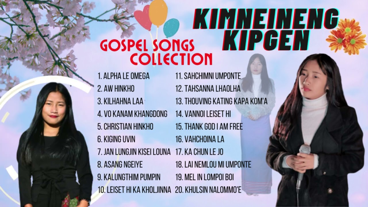 Kimneineng Kipgen &bull; Gospel Songs Collection &bull; @kimneinengkipgen4818 | Aw Hinkho