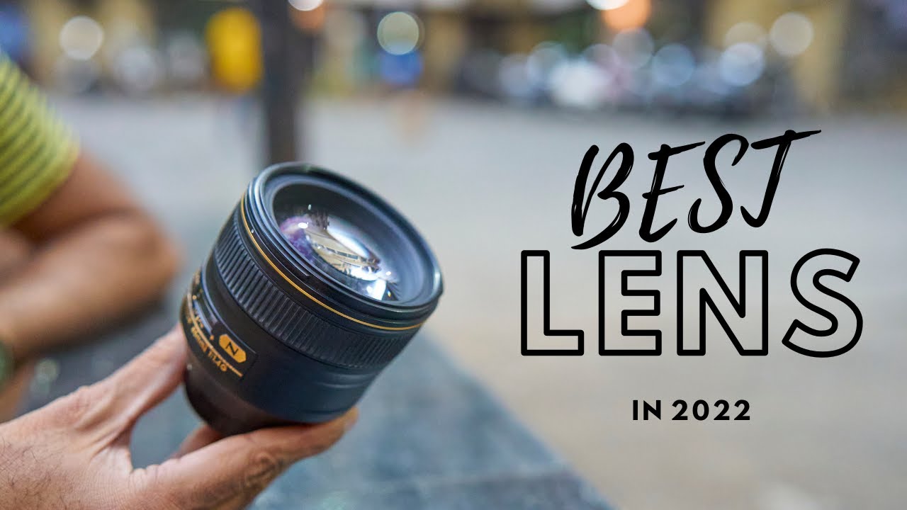 WHICH SHOULD BE YOUR NEXT LENS IN 2022 ?