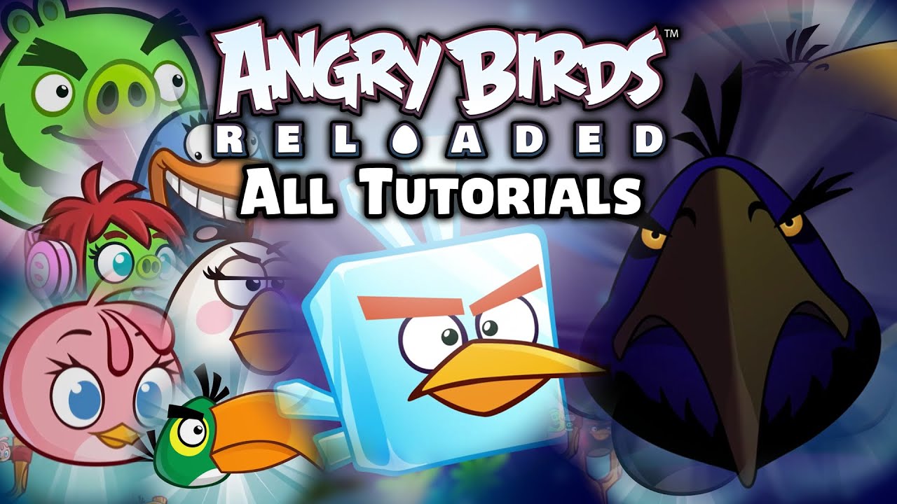 Angry Birds Reloaded 2.2 Gameplay (All Tutorials) of All Birds, Pigs and More