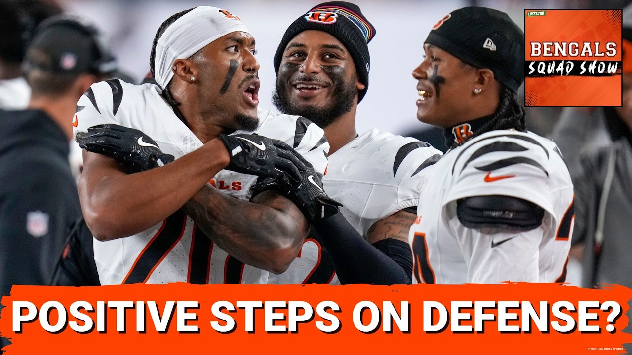 BENGALS SQUAD SHOW: Where are POSITIVE STEPS on DEFENSE? Areas of IMPROVEMENT for PLAYOFFS return?