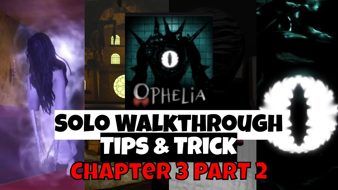 [ROBLOX]Ophelia Solo Walkthrough Chapter 3 Part 2