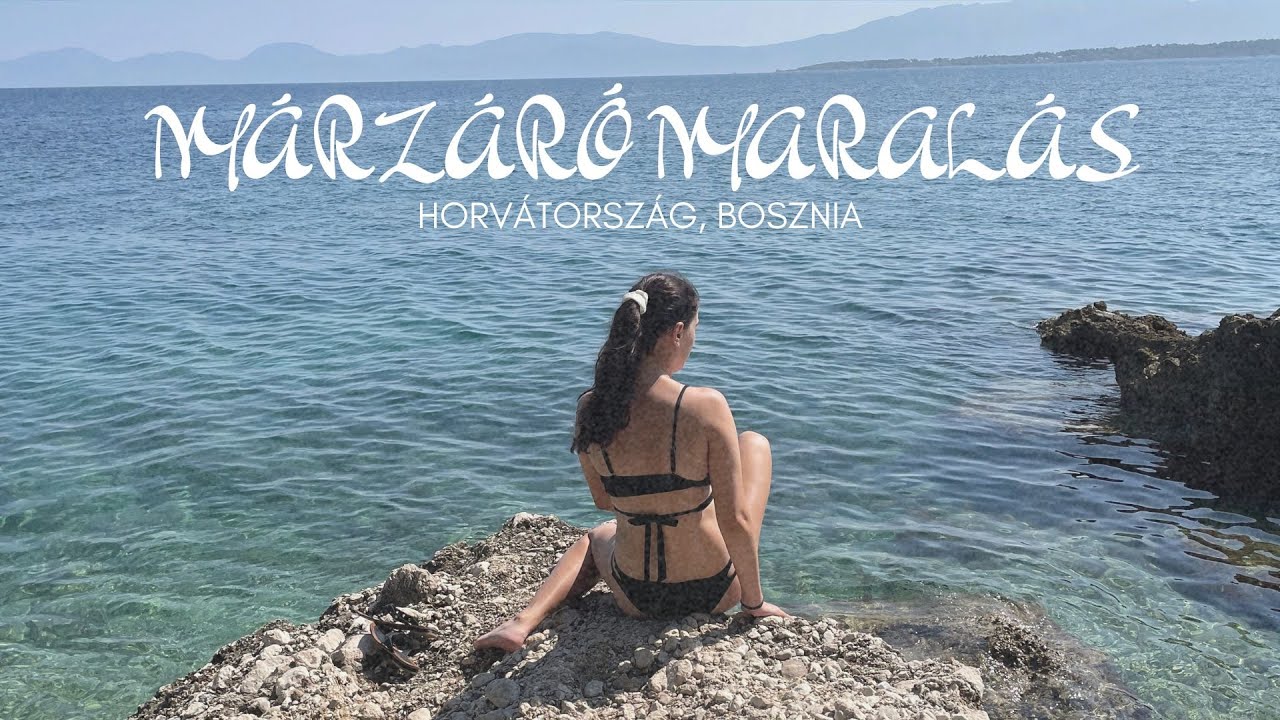 nyárzáró nyaralás ☀ | Horvátország, Bosznia-Hercegovina