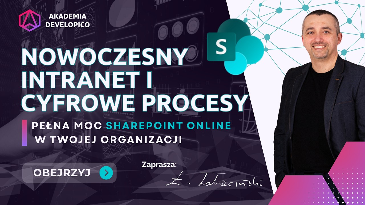 Nowoczesny intranet i cyfrowe procesy &ndash; pełna moc SharePoint Online | Webinar 19.06.2026 | Nagranie