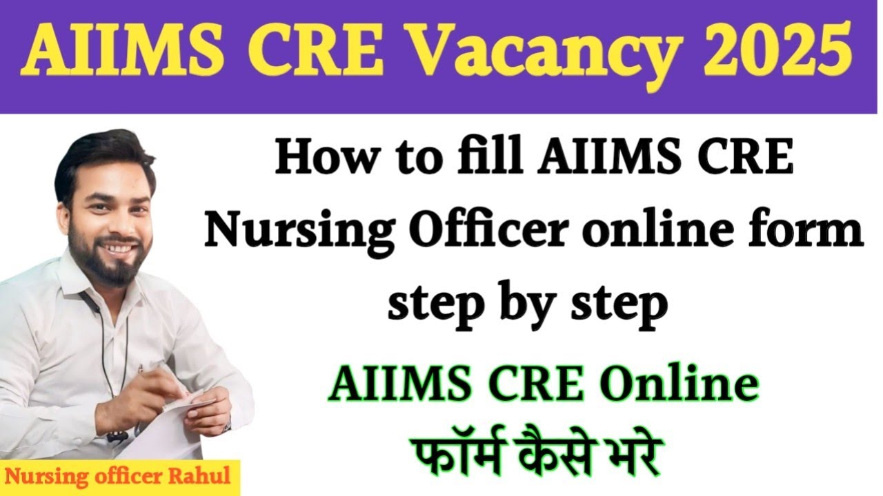 How to fill AIIMS CRE Nursing Officer Online form Step by Step in details 