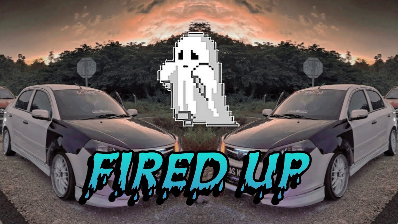 Fired Up -_- Lowkie Remixer 