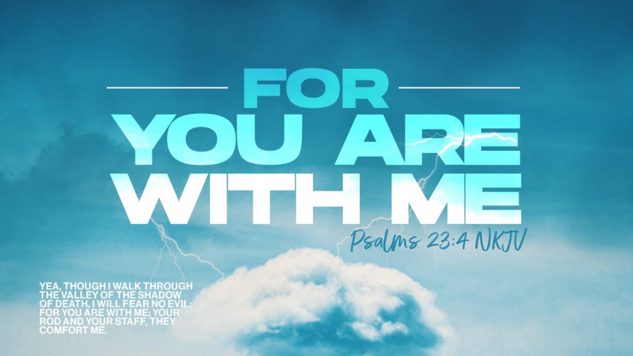 For You Are With Me (Psalms 23) | Sarah Oduro