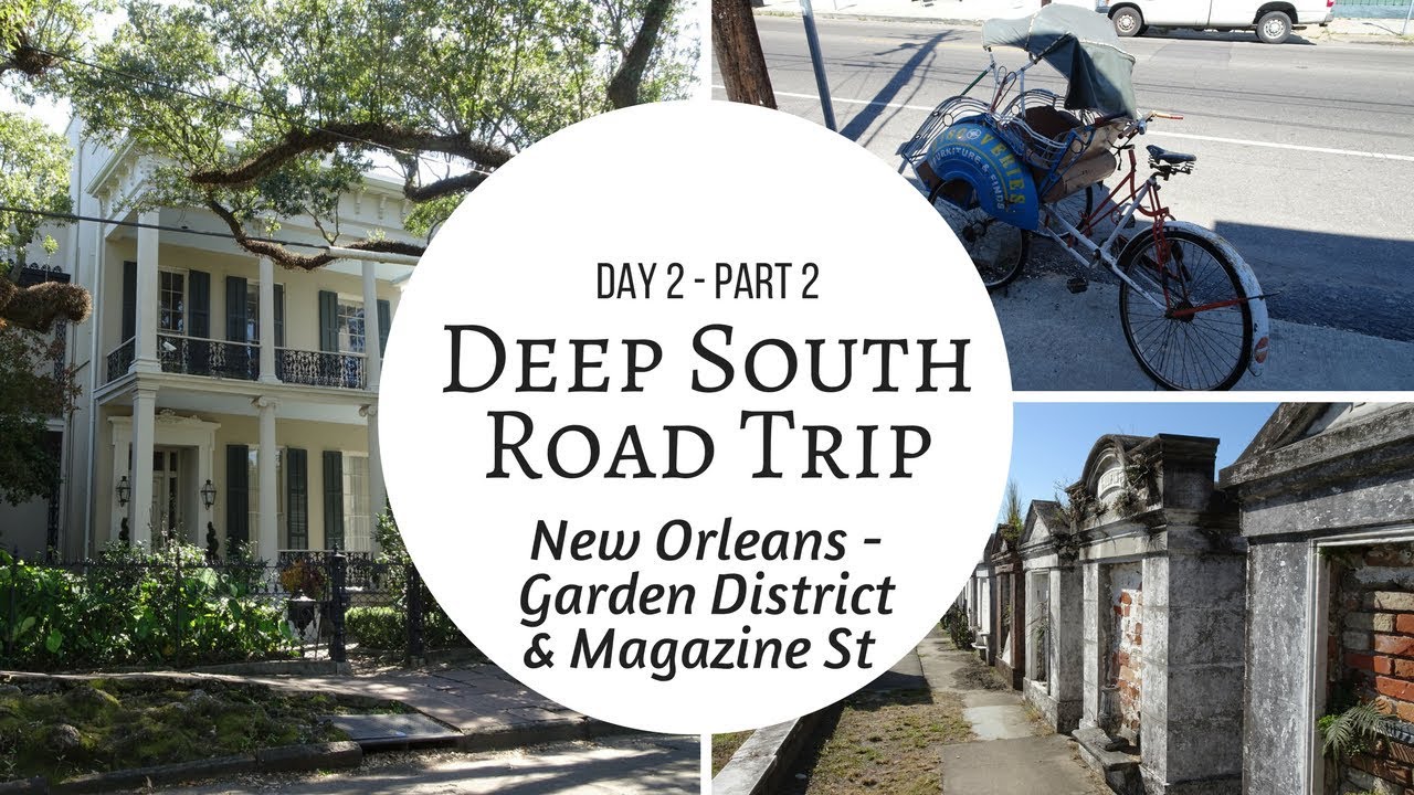 New Orleans Garden District & Magazine Street - Road Trip Vlog