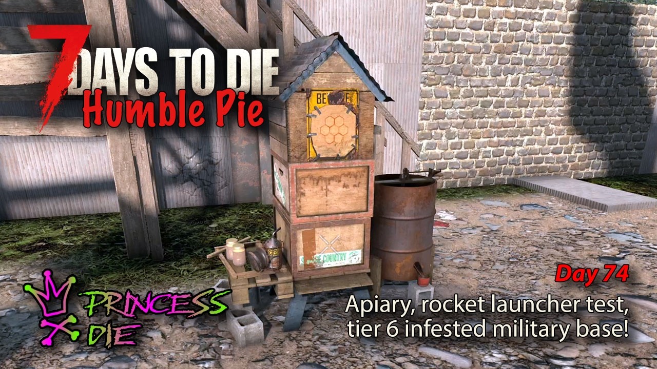 7 Days To Die - Humble Pie - Day 74