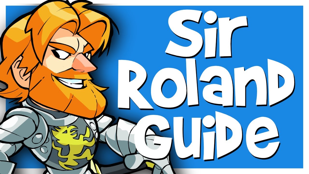 Sir Roland Brawlhalla Guide | Combos, Strings, Abilities, Etc.