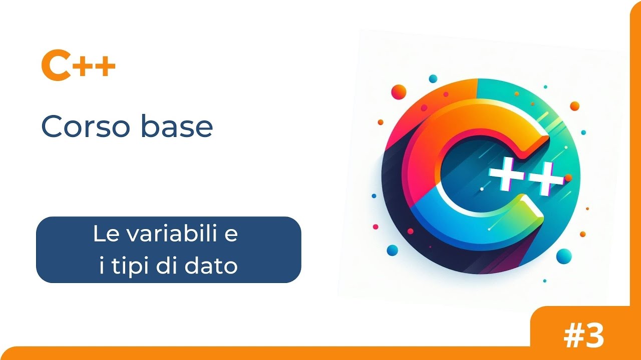Corso C++ - Variabili e tipi di dato