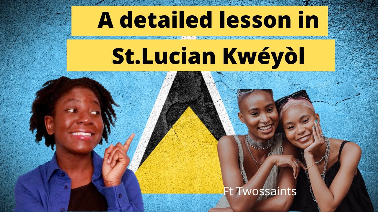How to speak St.Lucian Creole- Episode 35