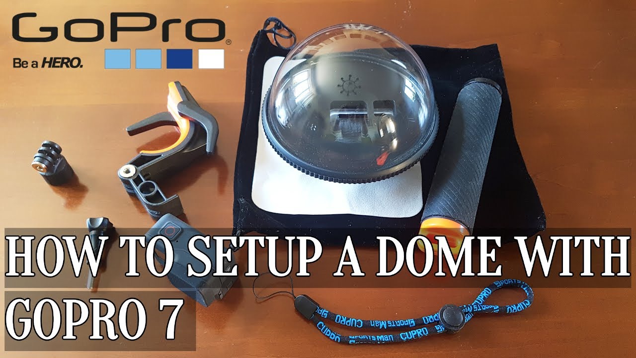 How to setup a dome with GOPRO 7