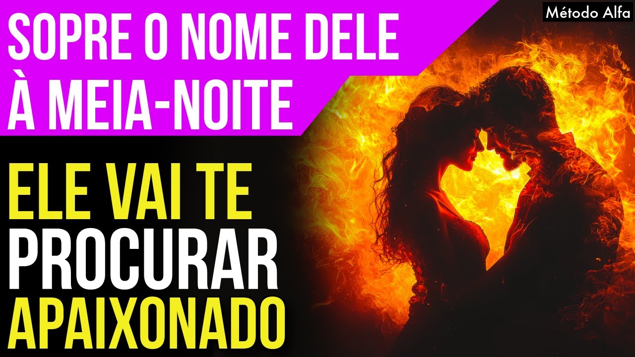 LEI DA ATRAÇÃO PARA DESPERTAR PAIXÃO E AMOR NA PESSOA DESEJADA