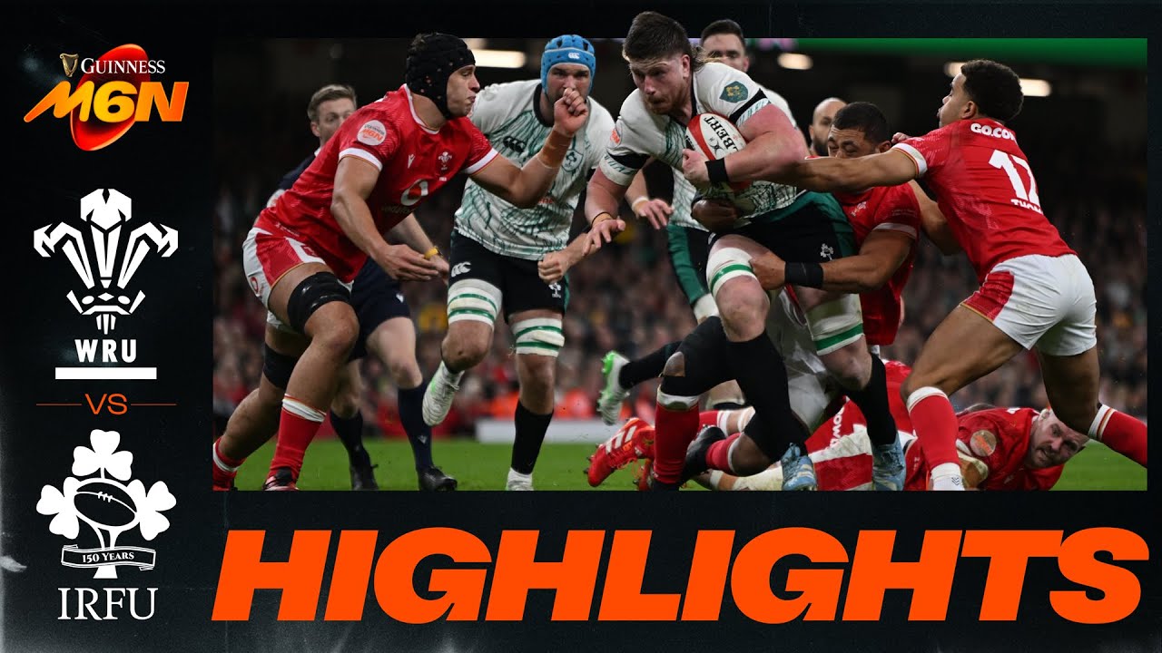 WALES v IRELAND | 2025 GUINNESS MEN'S SIX NATIONS | RUGBY HIGHLIGHTS