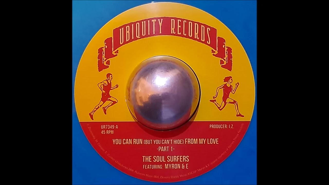 The Soul Surfers Feat. Myron & E - You Can Run (But You Can't Hide) From My Love Pt.1  (7