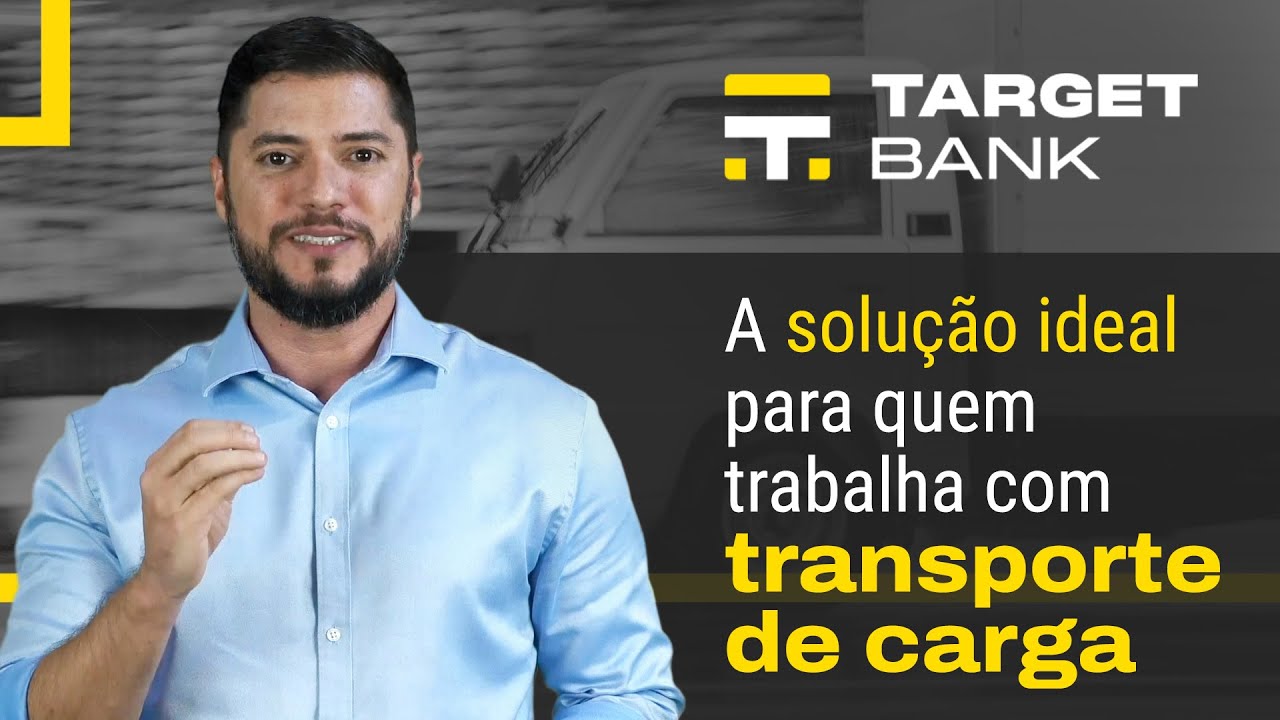 A solução ideal para quem trabalha com transporte de carga | Target Bank