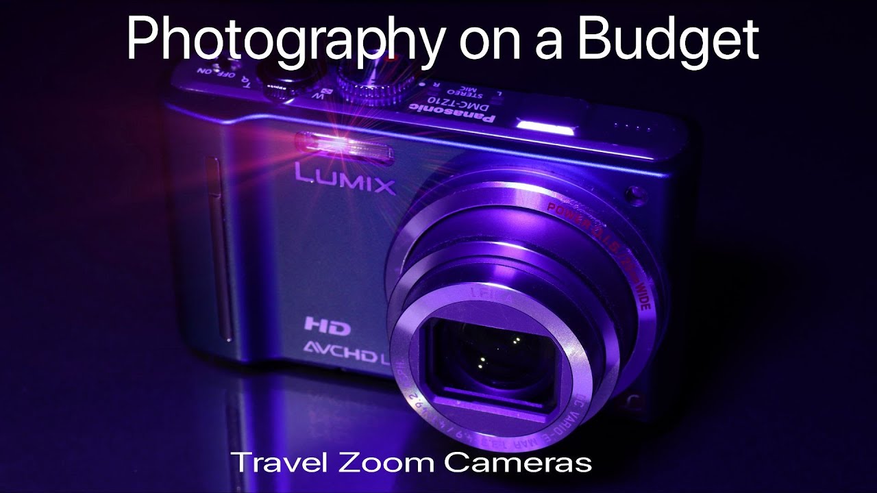 Photography on a Budget Part 2: Travel Zoom Cameras