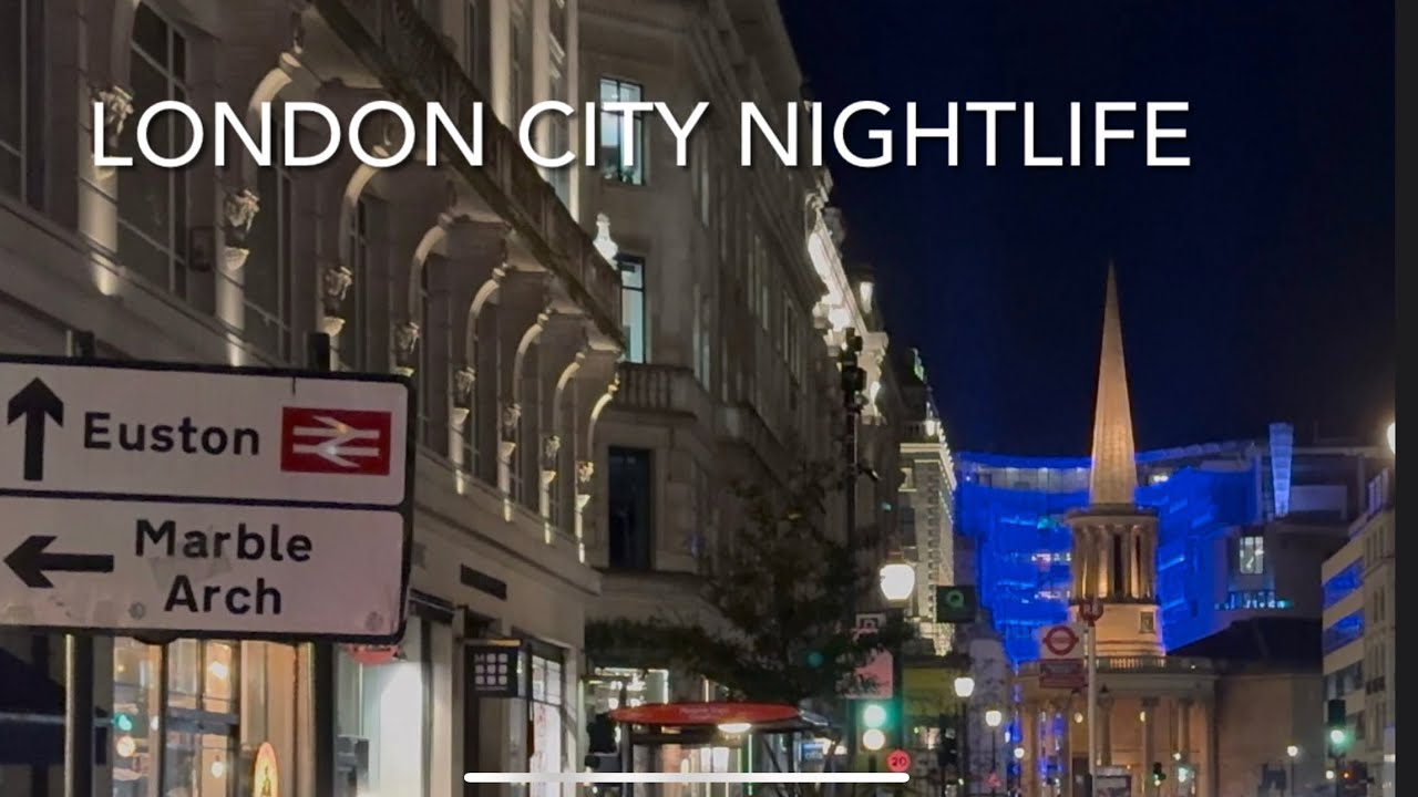 London city nightlife walk tour Oxford Circus