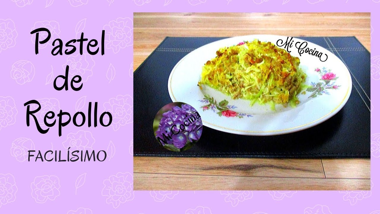 PASTEL DE REPOLLO | Mi Cocina
