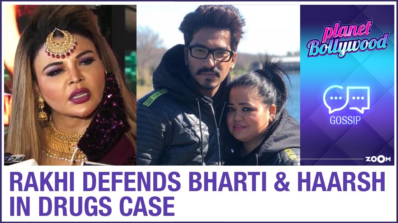 Rakhi Sawant defends Bharti Singh and her husband Haarsh in drugs case