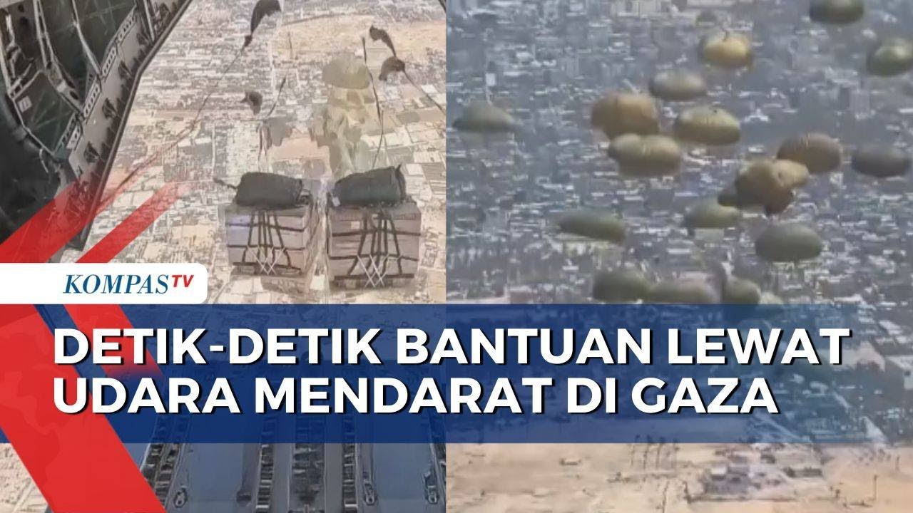 Detik-Detik Bantuan Makanan dari Spanyol Lewat Udara Mendarat ke Gaza | KOMPAS PETANG