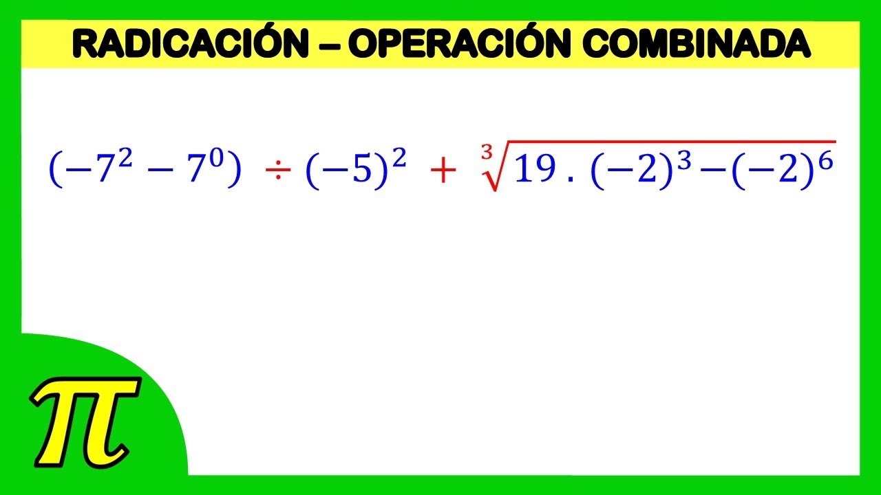 Operación combinada de números enteros | Suma resta multiplicación  división potenciación radicación
