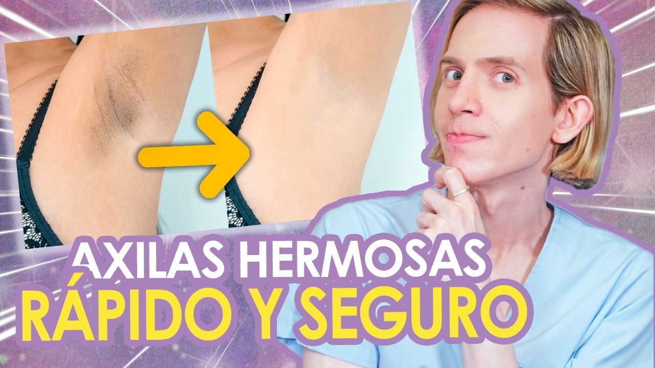 GUIA DETALLADA para CUIDAR LAS AXILAS: Aclarar manchas, eliminar olor, mejorar textura y más