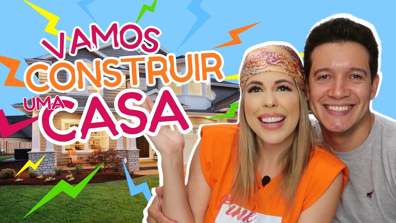 Vamos Construir uma Casa - Voltamos ao Canal 🏡