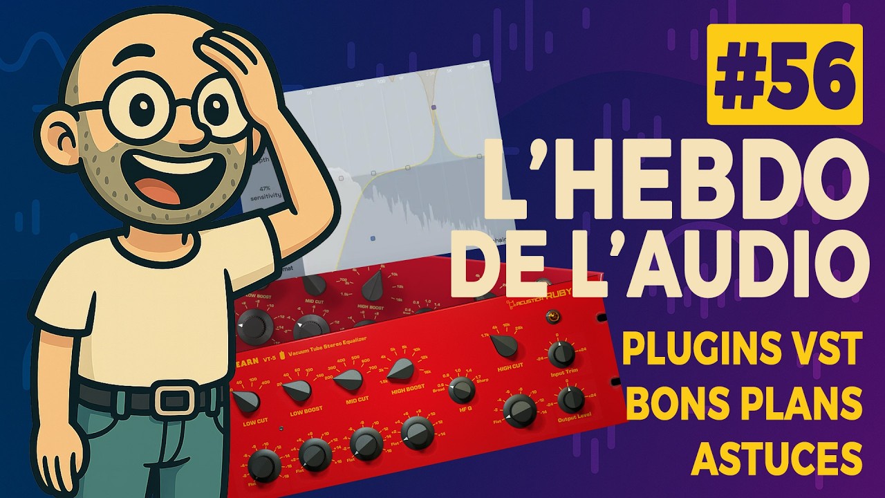 L’Hebdo de l’Audio #56 – Send ou Insert ? | Love 2, Sunset Sound II, Loc-Ness V3, Plugins GRATUITS