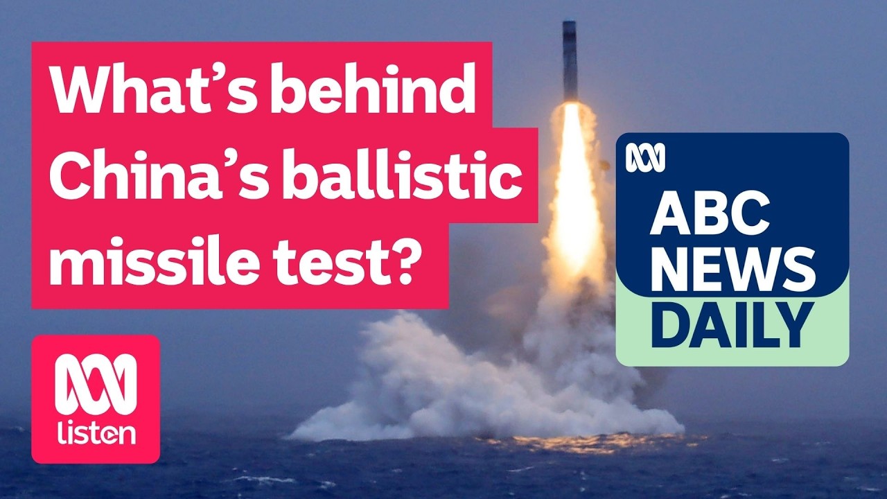 What&rsquo;s behind China&rsquo;s ballistic missile test? | ABC News Daily podcast