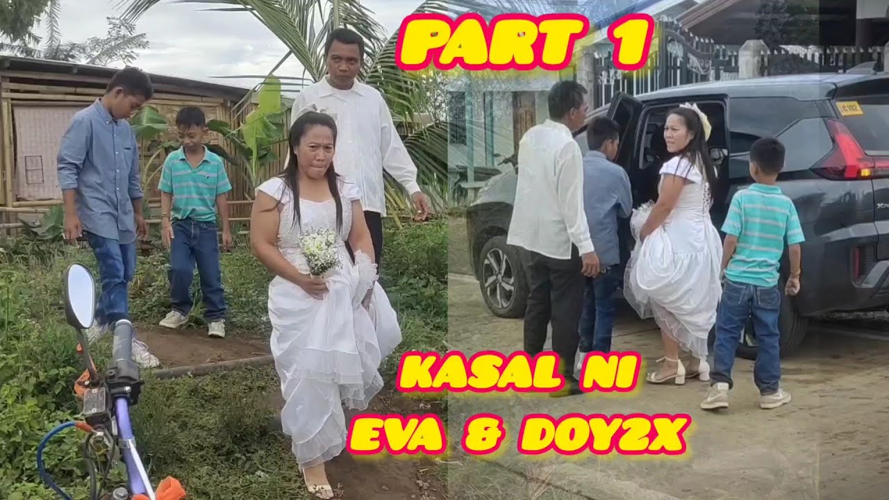 PART 1 KASAL NI EVA & DOY2X