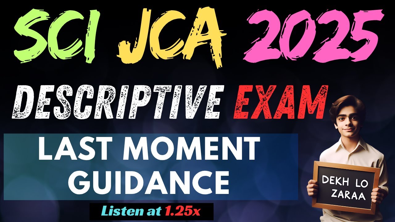 A Must Watch video on SCI JCA 2025 Descriptive Exam | Last Moment Guidance | Watch at 1.25x #sci_jca