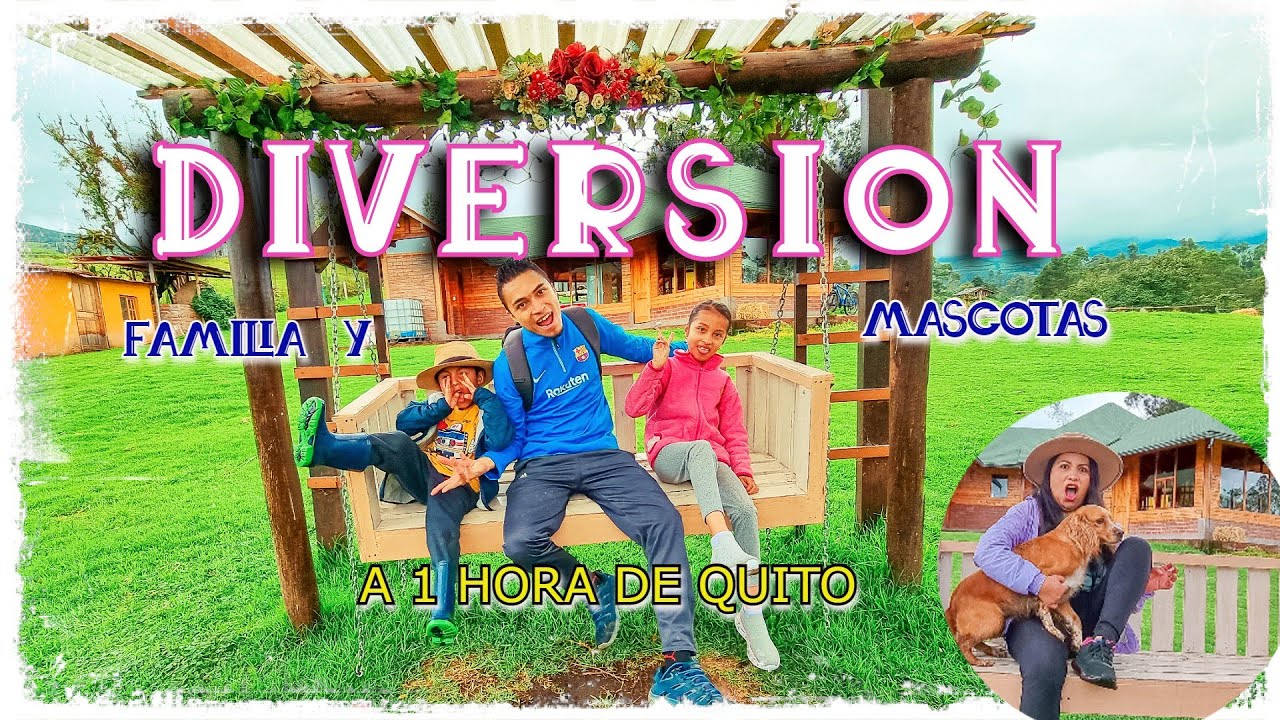 GRANJA 🐓🔴EL REENCUENTRO plan toda la familia es PET FRIENDLY a solo 1 hora de QUITO| Visita Machachi