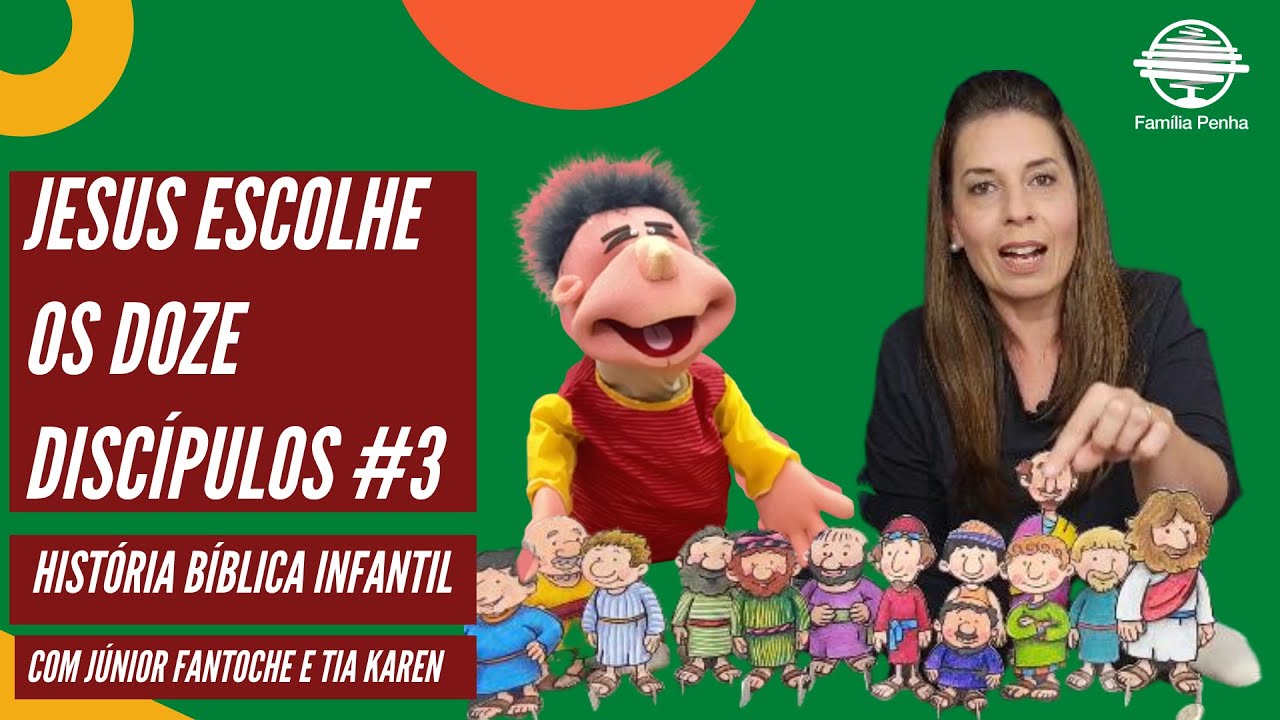 JESUS ESCOLHE DOZE DISCÍPULOS - HISTÓRIA BÍBLICA INFANTIL