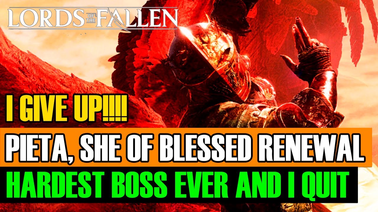 [lotf] PIETA | THE HARDEST BOSS FIGHT AND I QUIT! | LORDS OF THE FALLEN