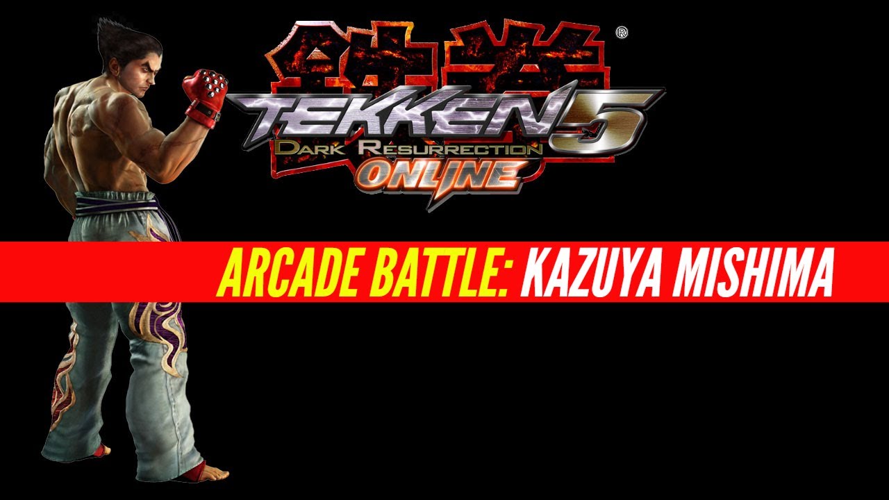 Tekken 5: Dark Resurrection Online | Arcade Battle: Kazuya Mishima