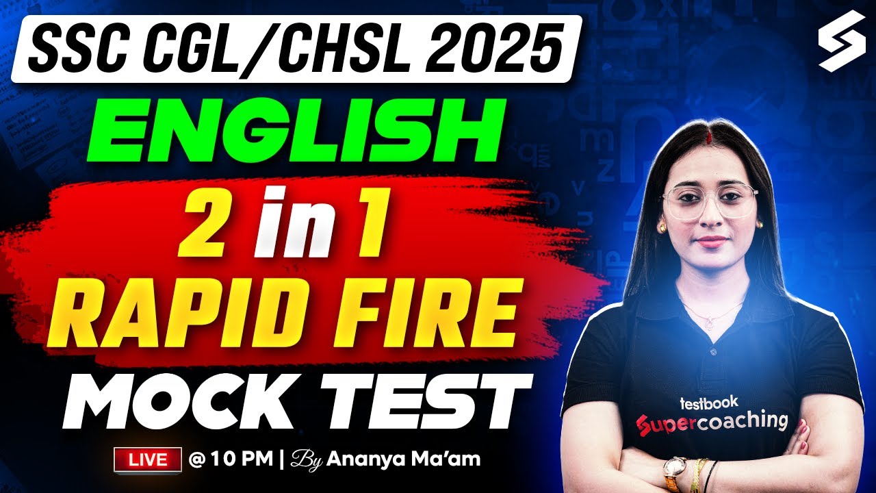 SSC CGL/CHSL 2025 English | Rapid Fire Mock Test (2025 Updated Format) | By Ananya Maam