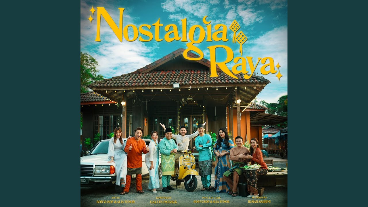 Nostalgia Raya (feat. Alia Tenor & Bob Yusof)