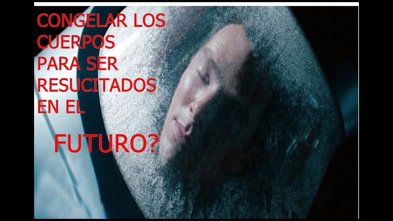 Criogenia  Documental en espa&ntilde;ol