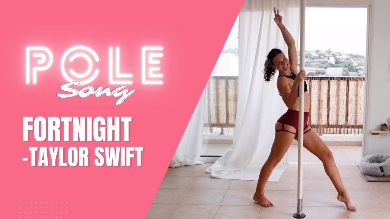 Pole Song Workout // Taylor Swift - Fortnight