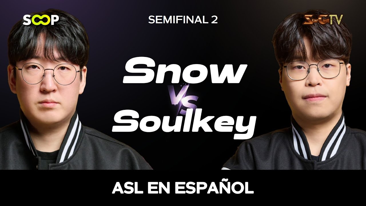 [ESP] ASL S19 Semifinal 2 (Snow vs Soulkey) - ASL Español (StarCastTV Español)
