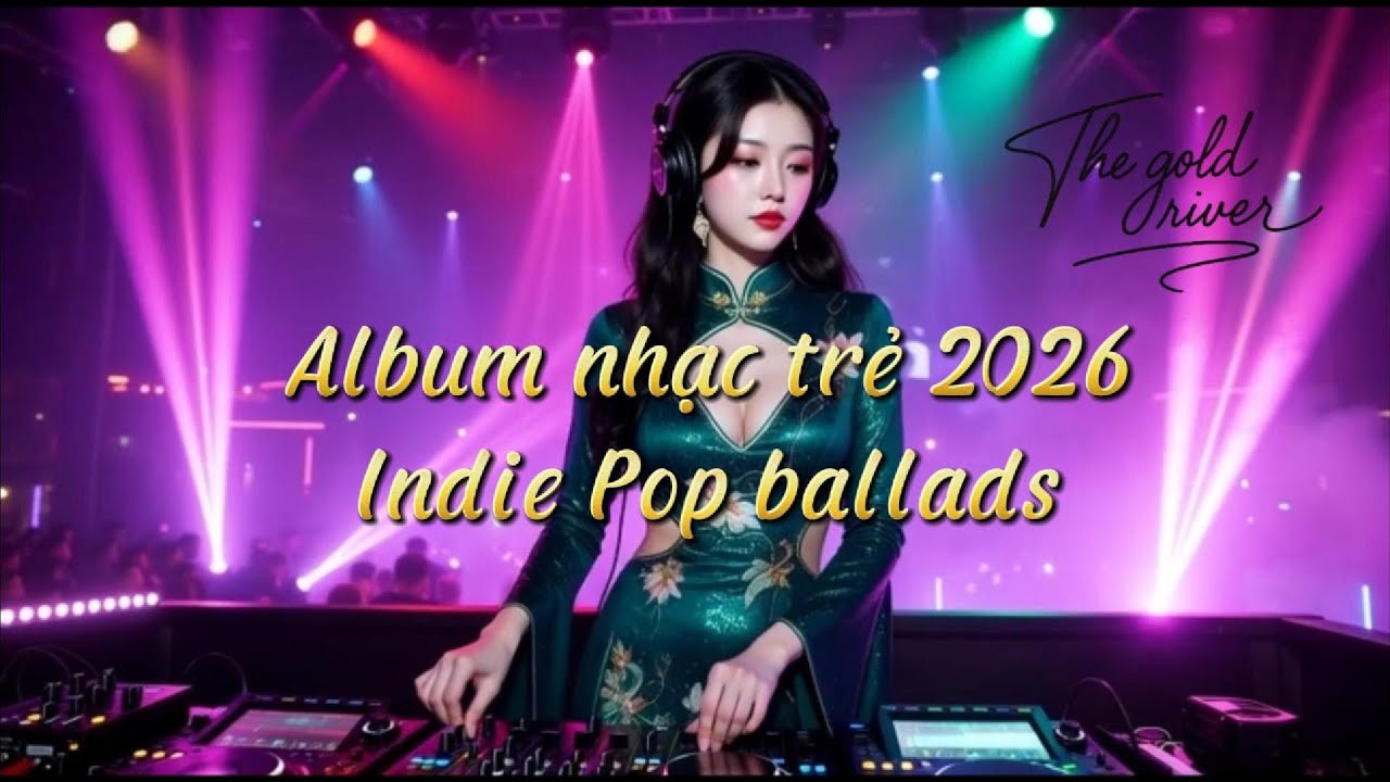 🎵    Biển Cạn Trong Anh - Album Indie Pop Ballad 2026 | Khi Nỗi Buồn Trở Nên Mênh Mông 