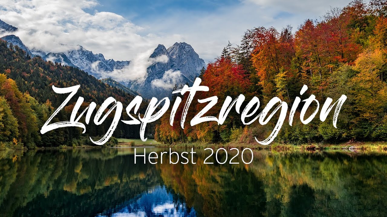 Orte die du gesehen haben solltest - Zugspitzregion Herbst 2020 - Traumhaft schönes Bayern