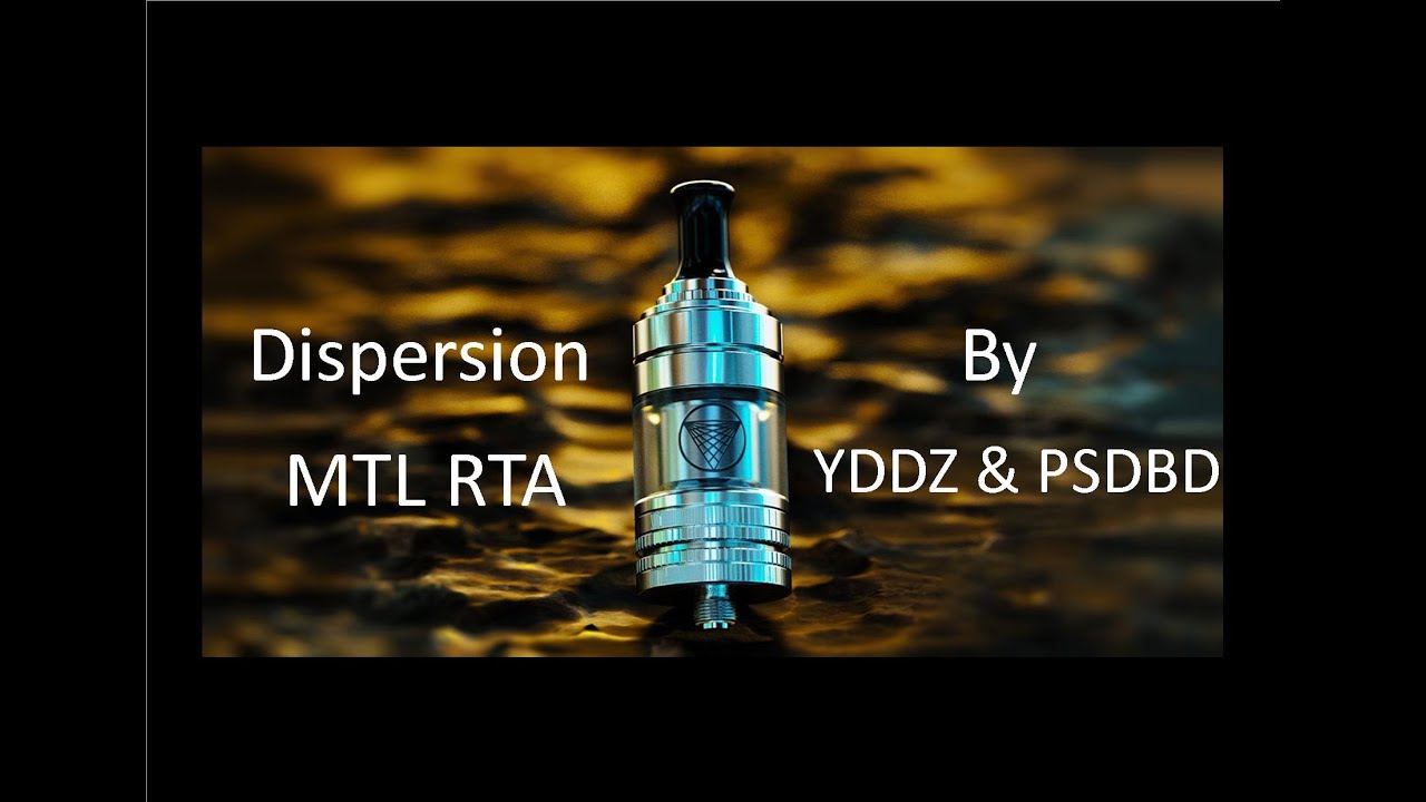 Dispersion MTL GTA {Genesis} 22mm | By YDDZ & PSDBD | Impressive MTL airflow | Perfect as a 1st RTA