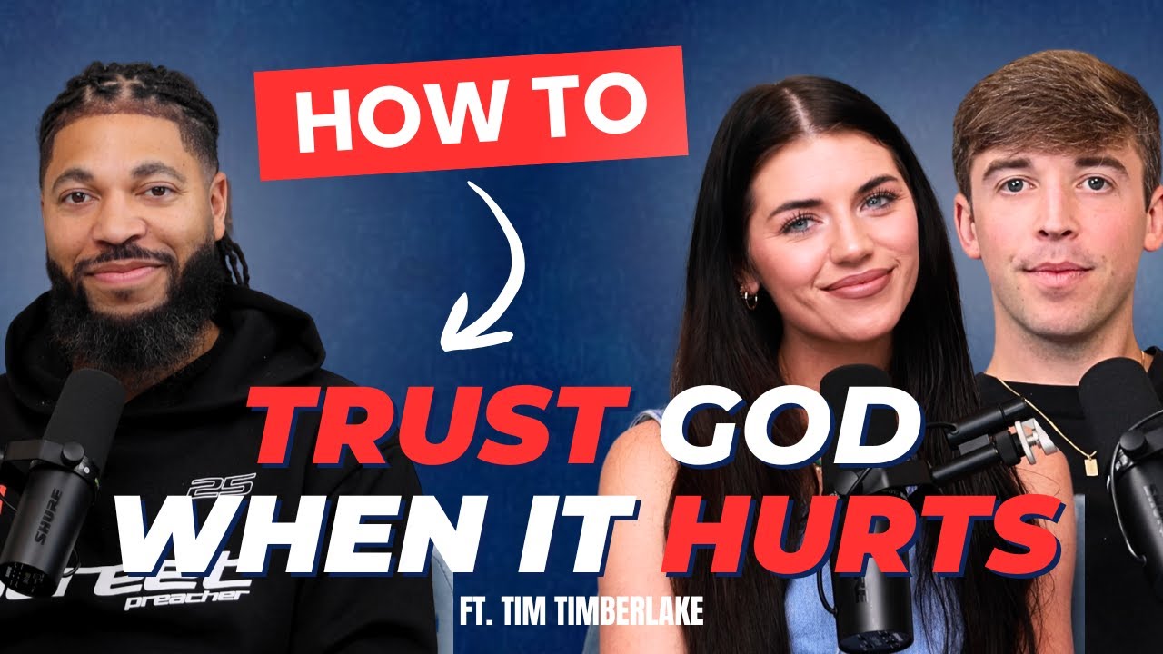 Trusting God When It Still Hurts with Tim Timberlake
