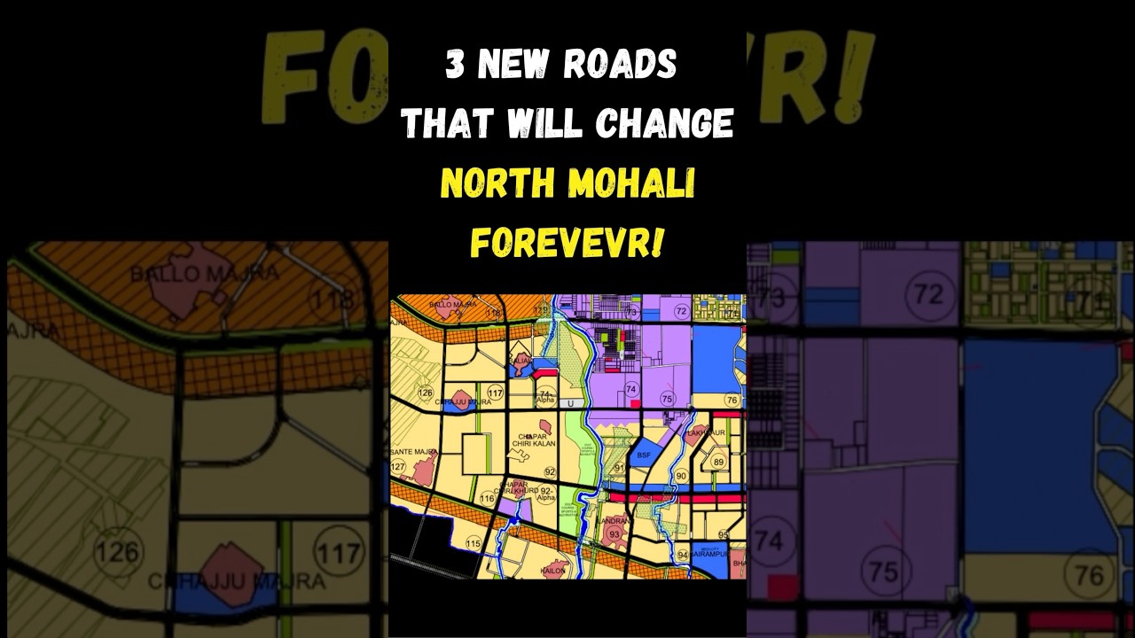 Three New Roads That Will Change North Mohali (Sectors Adjoining Kharar) Forever! #mohali #investing