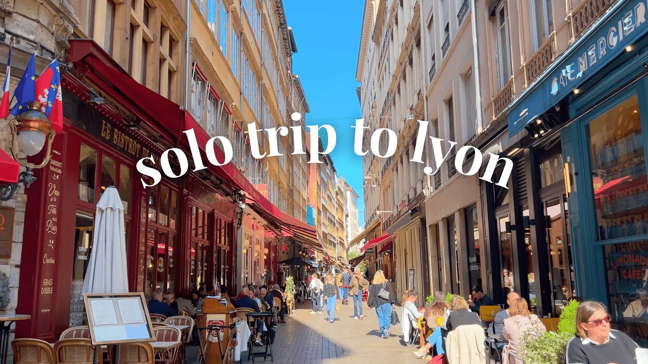 lyon solo trip - voyage en solo 💌 | VLOG